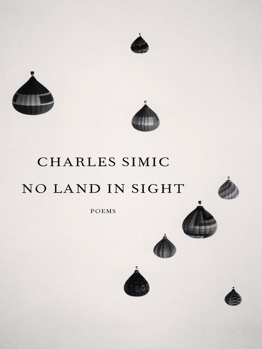 Title details for No Land in Sight by Charles Simic - Wait list